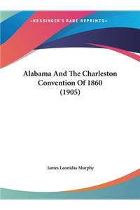 Alabama and the Charleston Convention of 1860 (1905)