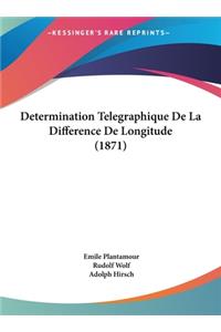 Determination Telegraphique de La Difference de Longitude (1871)