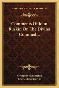 Comments Of John Ruskin On The Divina Commedia