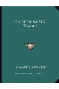 On Mediumistic Trance
