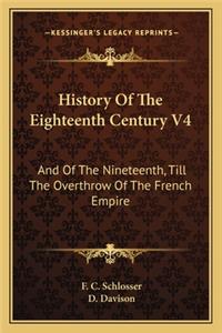 History Of The Eighteenth Century V4