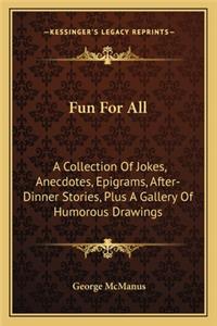 Fun For All