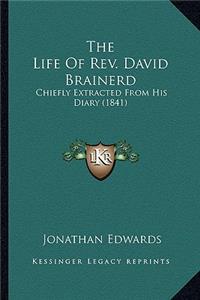 Life of REV. David Brainerd