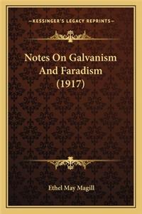 Notes on Galvanism and Faradism (1917)