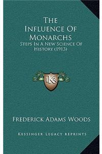 The Influence Of Monarchs