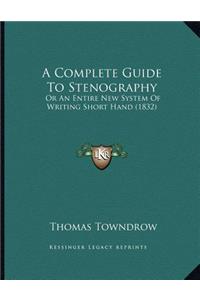 Complete Guide To Stenography