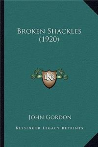 Broken Shackles (1920)