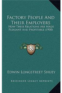 Factory People and Their Employers
