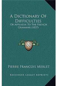 A Dictionary of Difficulties