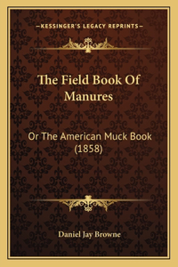 Field Book of Manures