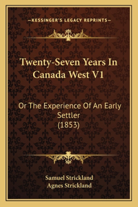 Twenty-Seven Years in Canada West V1