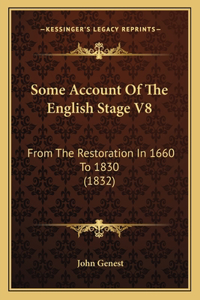 Some Account Of The English Stage V8