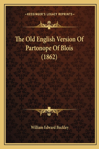 The Old English Version Of Partonope Of Blois (1862)
