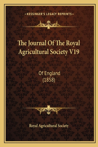 Journal Of The Royal Agricultural Society V19: Of England (1858)