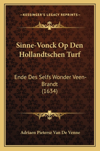 Sinne-Vonck Op Den Hollandtschen Turf