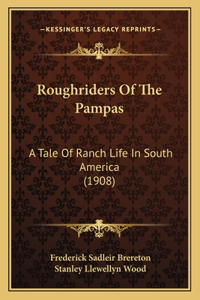 Roughriders Of The Pampas