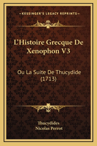 L'Histoire Grecque De Xenophon V3