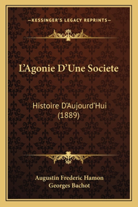 L'Agonie D'Une Societe