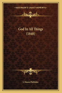 God In All Things (1848)