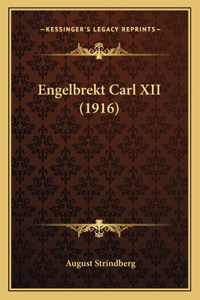 Engelbrekt Carl XII (1916)