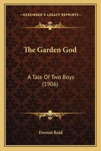 Garden God: A Tale Of Two Boys (1906)