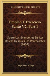 Empleo Y Exercicio Santo V2, Part 1