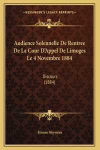 Audience Solennelle De Rentree De La Cour D'Appel De Limoges Le 4 Novembre 1884