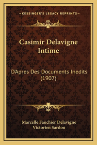 Casimir Delavigne Intime