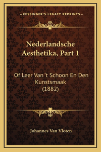 Nederlandsche Aesthetika, Part 1