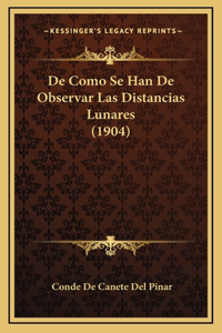 De Como Se Han De Observar Las Distancias Lunares (1904)