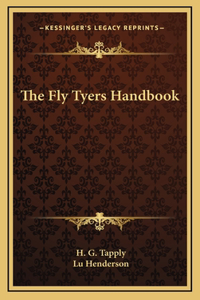 The Fly Tyers Handbook