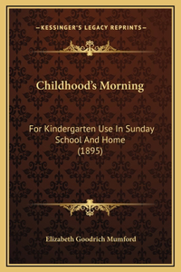 Childhood's Morning