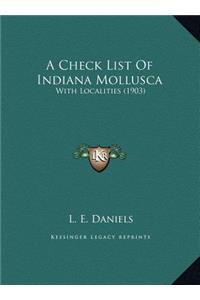 A Check List Of Indiana Mollusca