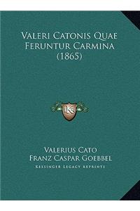 Valeri Catonis Quae Feruntur Carmina (1865)