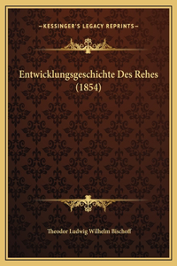 Entwicklungsgeschichte Des Rehes (1854)