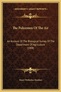 The Policemen Of The Air