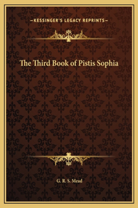 The Third Book of Pistis Sophia