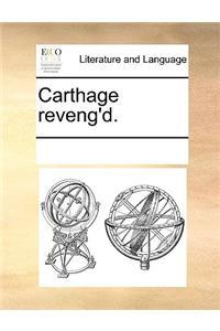 Carthage reveng'd.