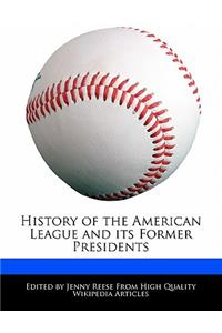 History of the American League and Its Former Presidents