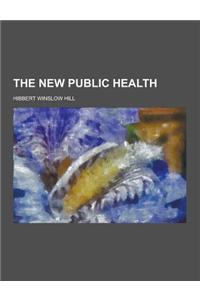The New Public Health