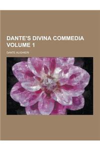 Dante's Divina Commedia Volume 1