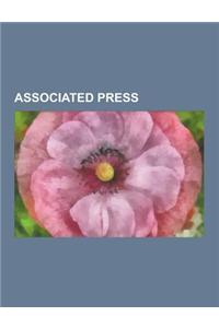 Associated Press: AP Poll, AP Stylebook, Arif Ali, Associated Press Television News, Associated Press V. United States, Associated Press