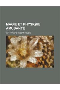 Magie Et Physique Amusante