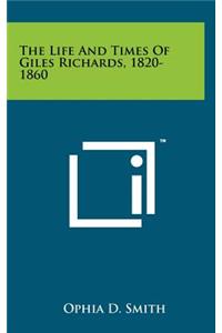 The Life and Times of Giles Richards, 1820-1860