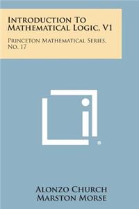 Introduction To Mathematical Logic, V1