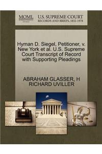 Hyman D. Siegel, Petitioner, V. New York Et Al. U.S. Supreme Court Transcript of Record with Supporting Pleadings