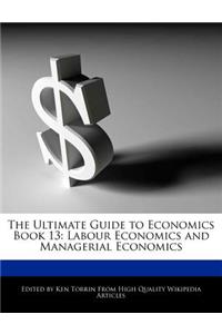 The Ultimate Guide to Economics Book 13