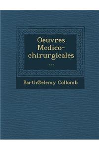 Oeuvres Medico-chirurgicales...