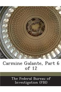 Carmine Galante, Part 6 of 12