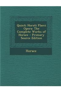 Quinti Horati Flacci Opera
